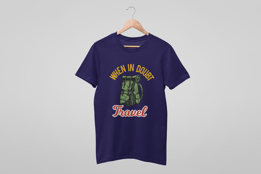 WHEN IN DOUBT TRAVEL MEN TEE