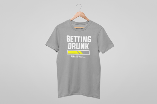 GETTING DRUNK PLEASE WAIT MEN TEE