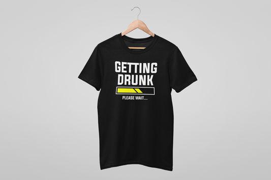 GETTING DRUNK PLEASE WAIT MEN TEE