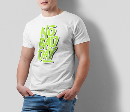 NO BAD DAY MEN TEE