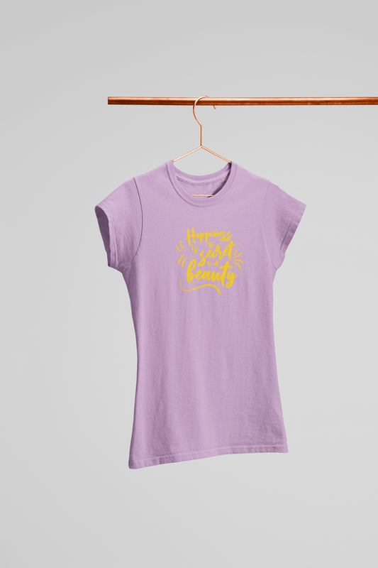 HAPPINESS IS THE SECRET TO BEAUTY WOMEN T-SHIRT