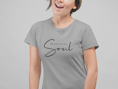 BEAUTIFUL SOUL WOMEN T-SHIRT