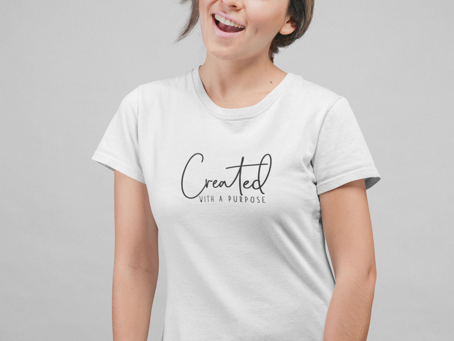 CREATED WITH A PURPOSE WOMEN T-SHIRT