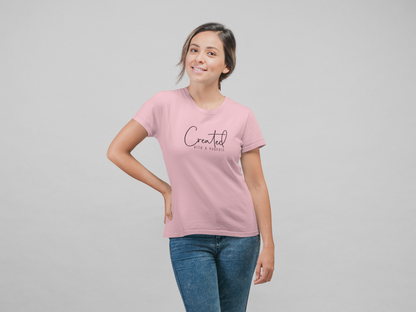 CREATED WITH A PURPOSE WOMEN T-SHIRT